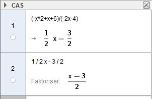 Mer om forenkling av rasjonale uttrykk.7.4 Forkort brøkene. Sjekk løsningen med CAS i GeoGebra.