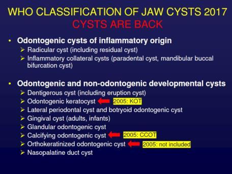 odontogen keratocyste Odontogene cyster Inflammatoriske cyster