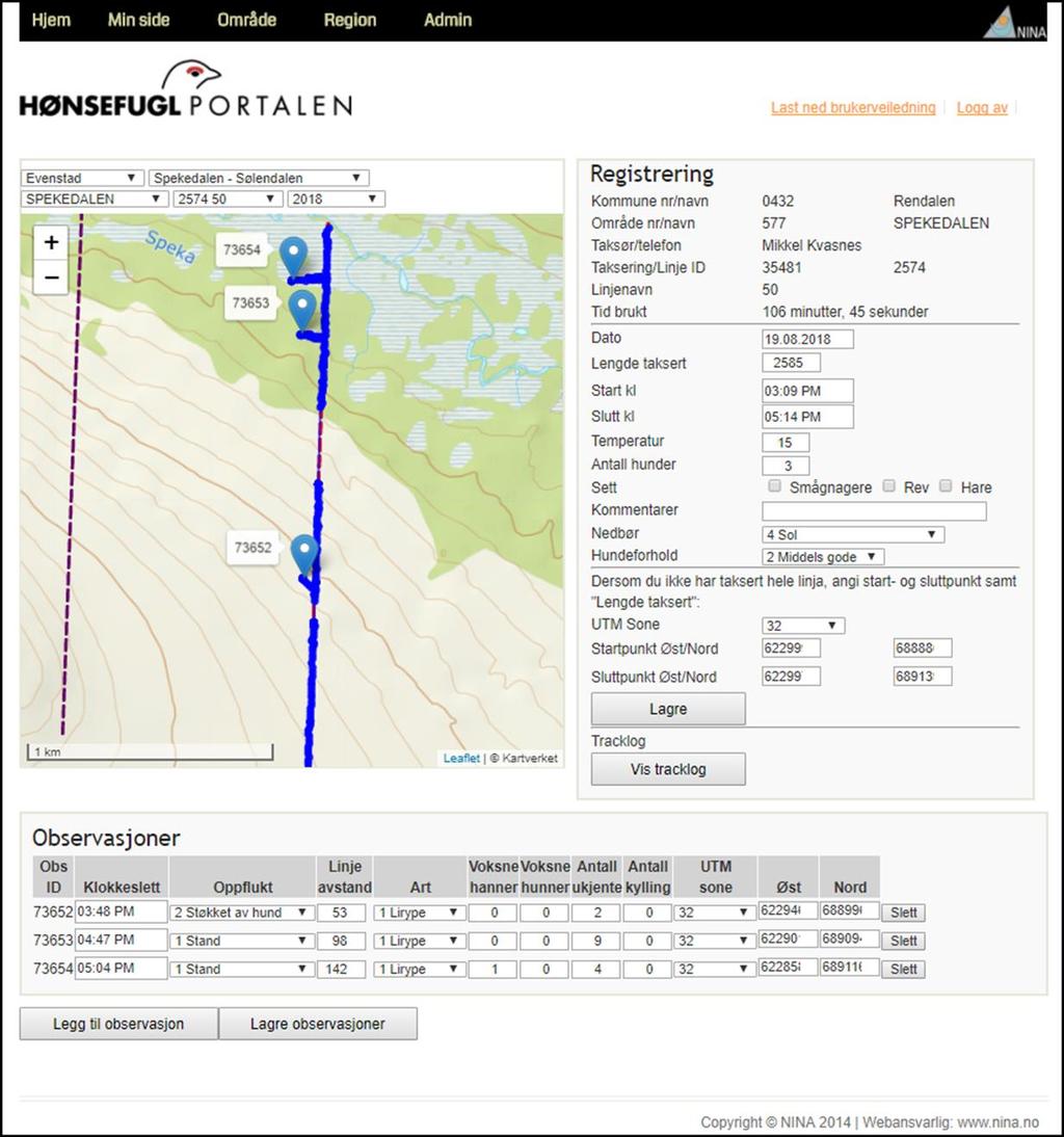 Figur 10 Skjermbilde av registrering foretatt med takseringsapplikasjonen. All informasjon her er lagret i smarttelefonen og lastet opp til portalen.