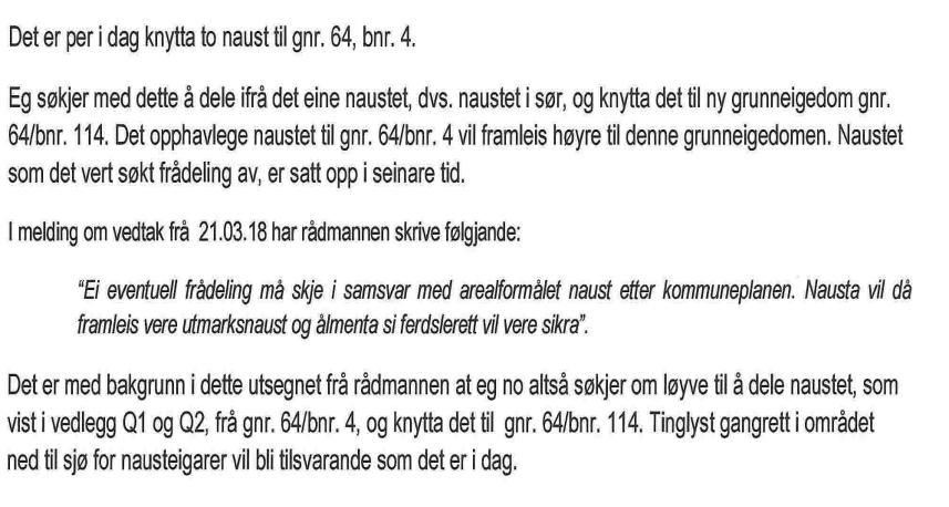 Radøy kommune Saksframlegg Saknr Utval Type Dato 084/2018 Hovudutval for plan, landbruk og teknisk PS 05.12.2018 Sakshandsamar Arkivsaknr.: Dokumentnr.