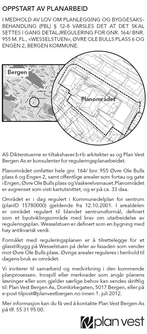 4 PLANPROSESSEN 4.1 VARSLING Planen ble sendt til naboer og offentlige instanser 11. mai og varslet i Bergens tidende 15. mai 2012. 1 Varslingsannonsen 4.