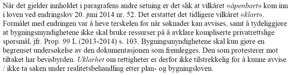 Side 4 av 9 Tiltakshavers privatrettslige rettigheter knyttet til molo og områder rundt denne, framgår av avtale med Kystverket. Etter denne avtalen er det deler av grunneiererklæring tinglyst 2.