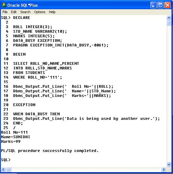 vkj-mh-ch-,e-,lizsfdvl fon~ vksjsdy PRAGMA EXCEPTION_INIT(<user_defined_Exception_Name>, <ERROR Number>); BEGIN <Statements> EXCETPION WHEN<user_defined_Exception_Name> THEN <user_defined_action>