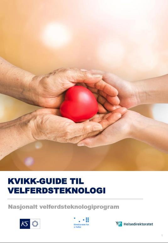 Kvikk guide til velferdsteknologi https://www.ks.