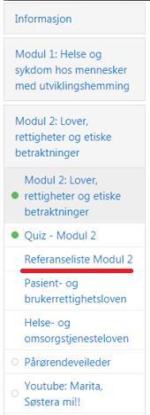 7. Referanseliste Under hver modul finnes en referanseliste.