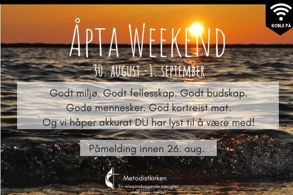 Vi oppfordrer ALLE til å sette av denne helga i månedsskiftet august/september til å være med på Åpta-weekend! Og ta gjerne noen med deg!