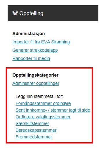 Forberedelser Opptelling Valgoppgjør Opptellingskategorier Forhåndsstemmer Ordinære Sent