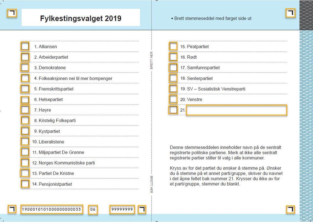 Avkryssingsstemmeseddel Styremerker: autorotasjon av bildet Seddelnummer: valg, parti og geografi Seddeltype: Identifiserer type