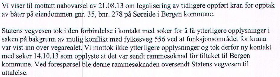 SAKSUTREDNING/BEGRUNNELSE FOR VEDTAKET: Planstatus: Eiendommen omfattes av reguleringsplan nr. 60030000, Søreide sentrum, stadfestet 28.11.11, og er regulert til Bolig/kontor/annen næring.