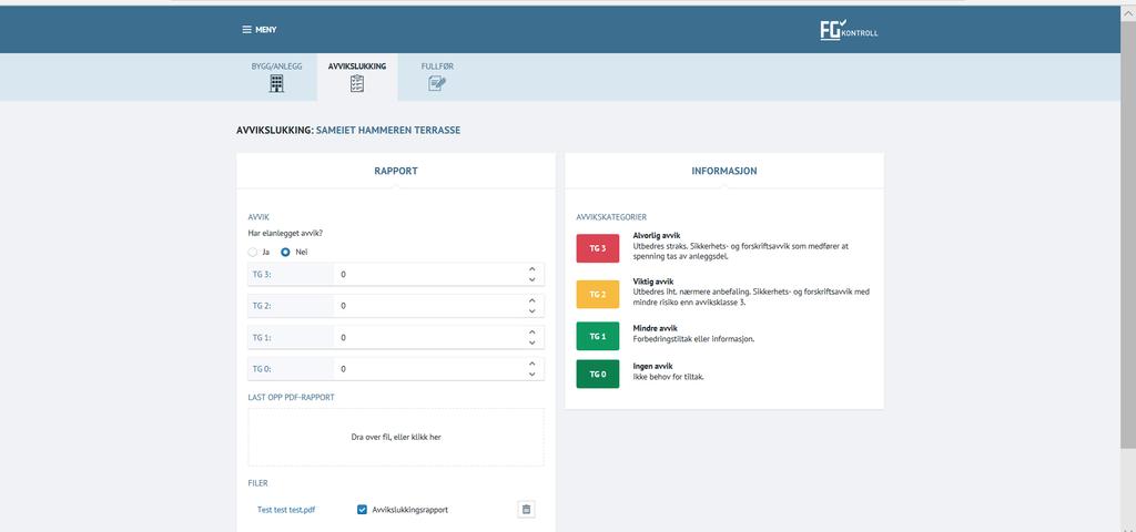 Samme oppsett som en registrering av elkontroll, Bygg/anleggsdata er allerede ivaretatt og registrert.