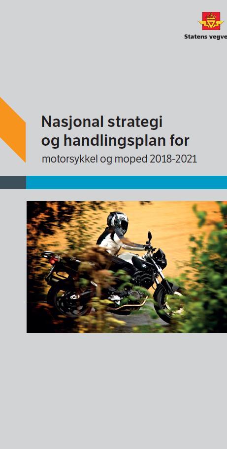 Kort om strategi- og handlingsplanen Samarbeid mellom NMCU og Statens vegvesen Videreføring av Nasjonal strategi for MC og moped 2014-2017 Et viktig bidrag til sikkerhetsarbeidet blant motorsyklister