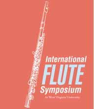 Nestled in the beautiful hills of West Virginia alongside the Monongahela River, West Virginia University will be hosting its fourth annual International Flute Symposium July 15-19, 2015.