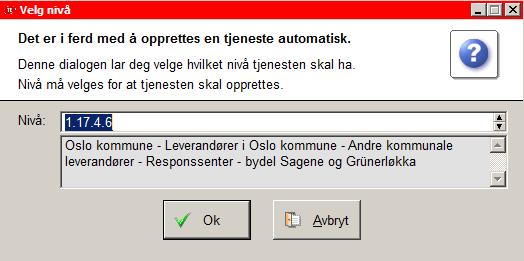 Eksempel: Bruk vedtaksmalen 507; OK_Sak Innvilget u/betaling + alle langtidsplasser NY. Opprett OL-Beskjedjournal til responssenteret, med standardtekst «OL_NY Melding om oppstart ny bruker».