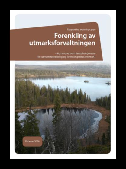 Forenkling av utmarksforvaltningen De overordnede