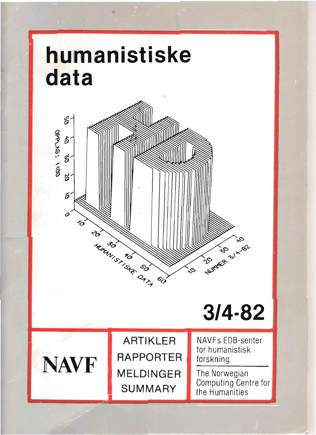 h1.umanistiske d1ata NAVF ARTIKLER RAPPORTER MELDINGER SUMMARY 3/4-82 NAVFs