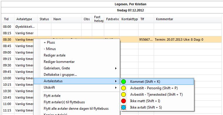 Ikke møtt: Hvis vedkommende ikke møter opp, kan legen eller helsepersonen eventuelt kalle inn den neste som sitter og venter.