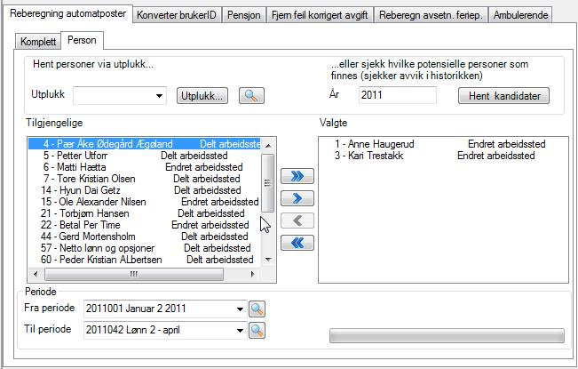 Reberegning automatposter på en person I menyvalg Systemadministrasjon Lønnsrutiner Reberegning automatposter Person kan du reberegne en person eller et utvalg personer.