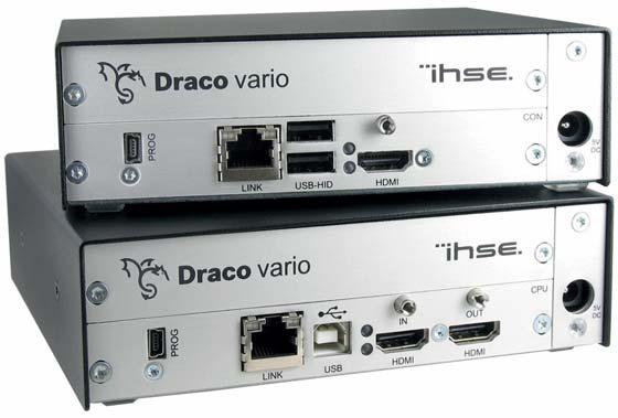 DRACO VARIO HDMI EXTENDERS HDMI Interface Perfect digital video quality Embedded digital audio Compatible with all Draco devices Optional local output in Optional local KVM switch in Product