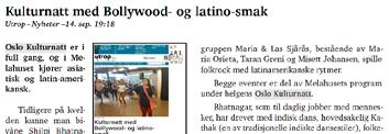 ........................ 7 Kulturnatt med Bollywood- og latino-smak (Utrop Nyheter)..................... 8 Distriktsprogram Østlandssendingen (NRK).