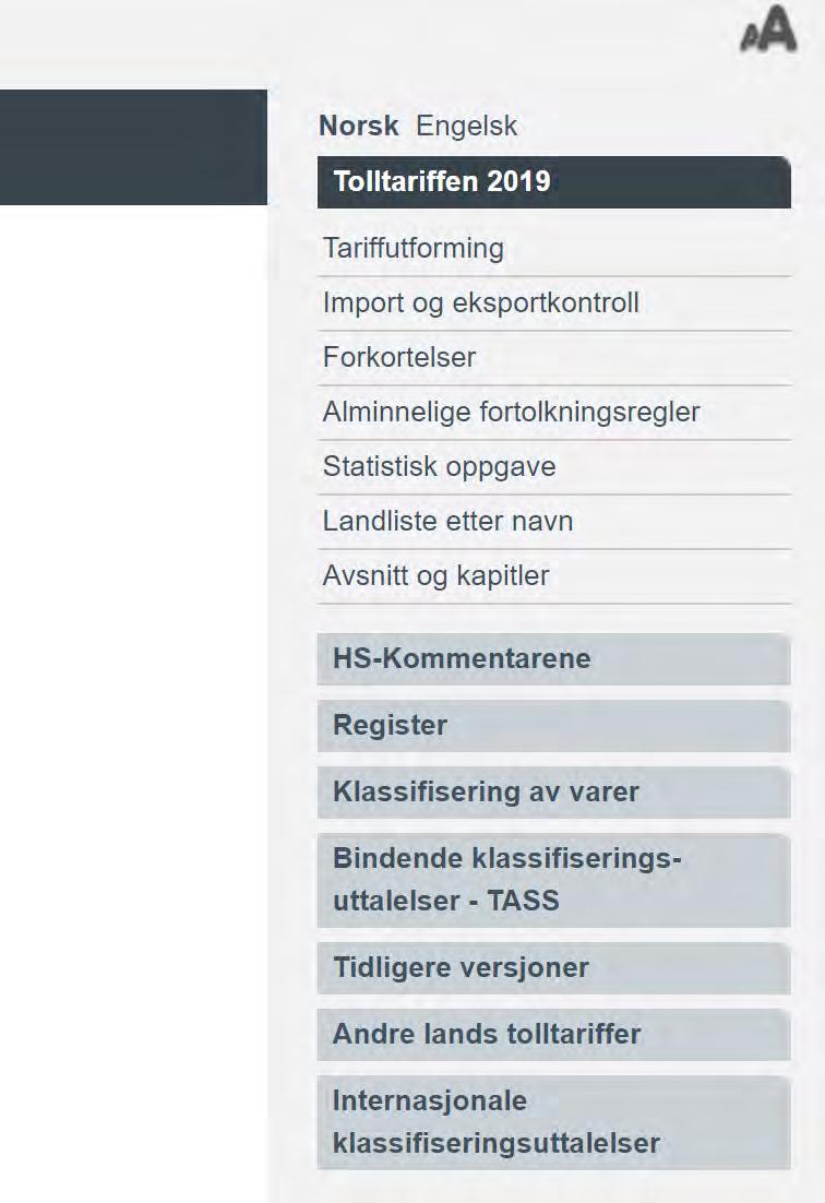 Tolltariffens oppbygging Alminnelige fortolkningsregler Avsnitt og kapitler Register