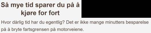 Oppgave 8 (5 poeng) Nettkode: E 4QR0 Vis at du vil bruke min og s på å kjøre mil dersom du holder en fart på km/h.