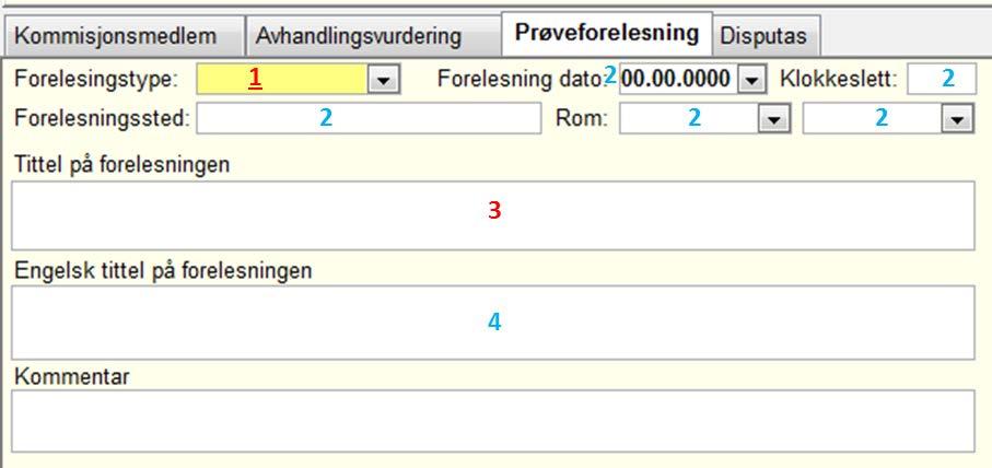 5.9 Innlevering underbilde PRØVEFORELESNING Forelesingstype 1 Registrer OPPGITT Feltene for tid og sted Tittel på forelesningen Engelsk_tittel på forelesningen 2 Frivillig å registrere.