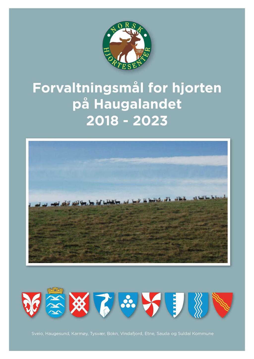 Forval tni ngsmål for hjorten på H augal andet 2018-2023 Sveio,