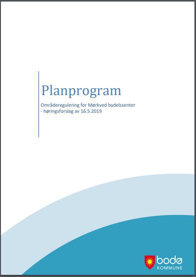 Planprogram er en plan for planen frister og deltakere opplegget for medvirkning behovet for utredninger Beskriver hvilke målsetninger og på hvilket kunnskapsgrunnlag