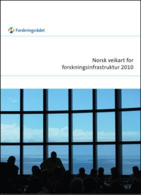 Norsk veikart for forskningsinfrastruktur - formål og