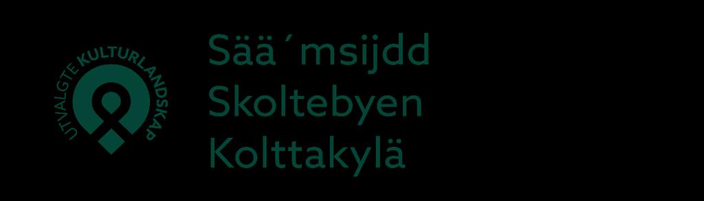 Retningslinjer for tilskudd til tiltak innenfor Sääʹmsijdd/Skoltebyen/Kolttakylä utvalgt kulturlandskap (UKL) for 2019 Utvalgt kulturlandskap i jordbruket en nasjonal tverrfaglig satsing