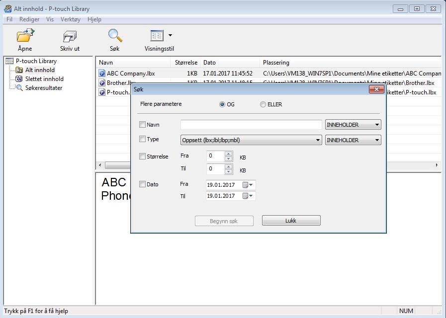 Slik bruker du P-touch Library (bare Windows) Søke etter maler 6 Du kan søke etter maler som er registrert i P-touch Library. a Klikk på Søk. Dialogboksen Søk vises. 6 b Angi søkekriteriene.
