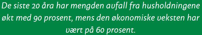 Trygghet for miljø og god ressursutnyttelse Stimulere til kortreist mat og lokal foredling Bidra til utvikling og bruk av fornybar energi Fornuftig ressursbruk i kommunal virksomhet Øke gjenbruk og