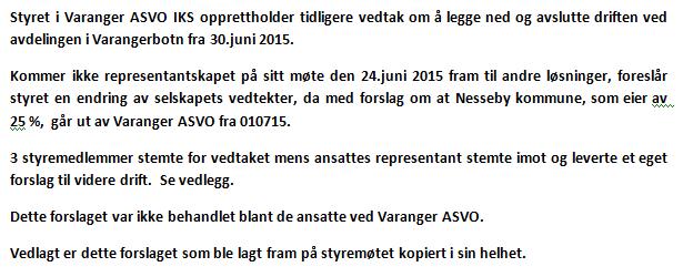 tilrettelagte arbeidsplasser (VTA) og arbeidstreningsplasser i skjermet virksomhet (APS) sentrale virkemidler.