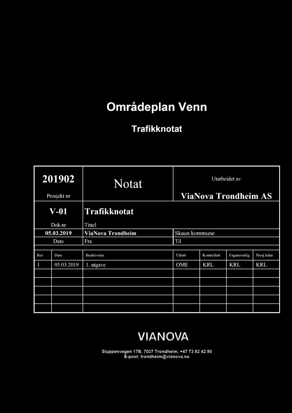 Prosjekt nr Notat Utarbeidet av ViaNova Trondheim AS Dok.