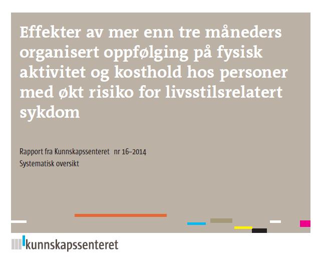 12 «Det er stor usikkerhet knyttet til om, og i hvilken grad disse tiltakene bidrar til økt fysisk aktivitet eller bedret kosthold over