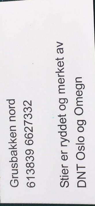 Ved bestilling fyller områdelederne ut bestillingskjema som ligger på nettsiden. Dette sendes til administrasjonen. Baksidetekst På baksiden av skiltet legges det inn en del informasjon.