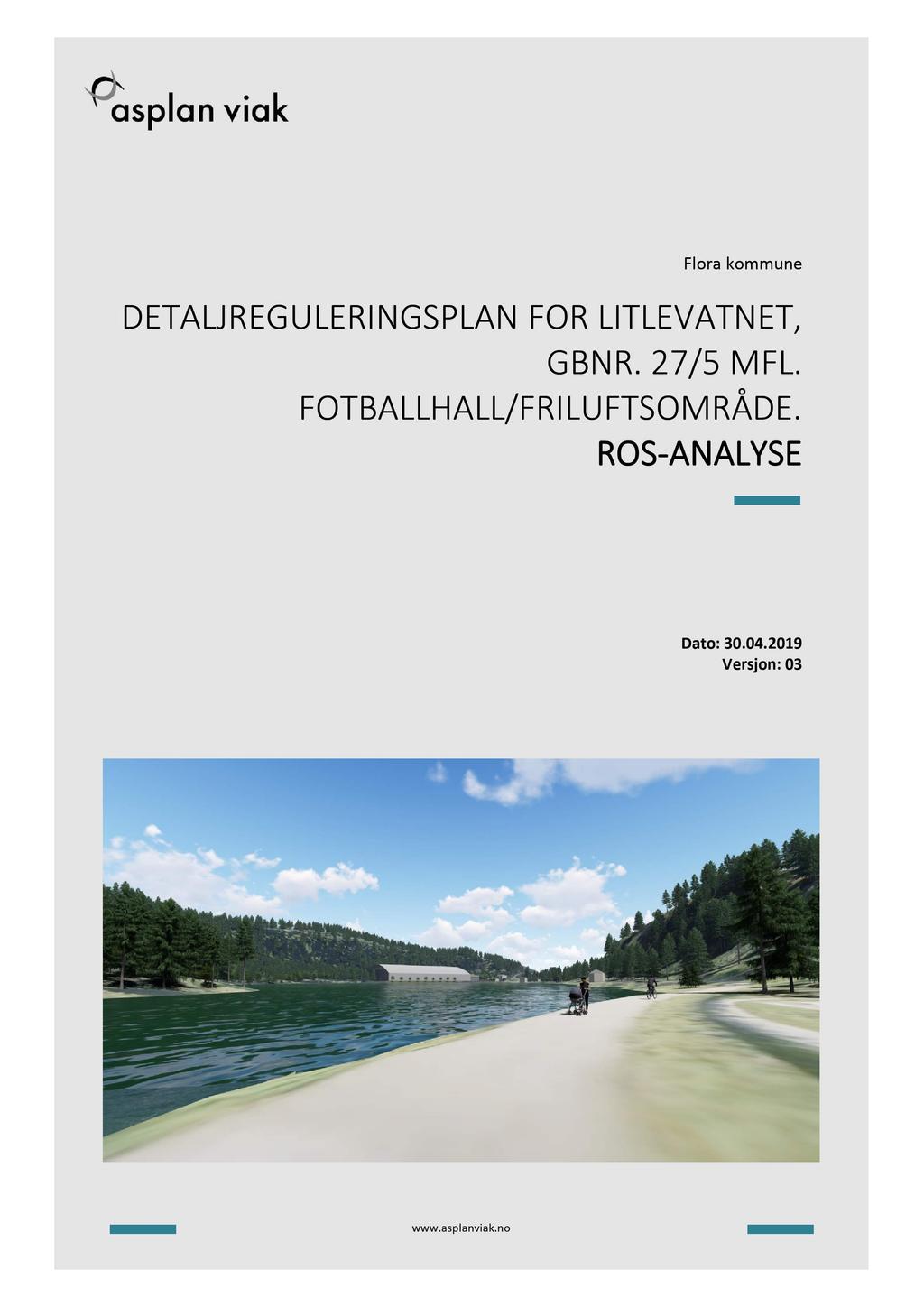 Florakommune DETALJREGULERINGSPLAN FOR LITLEVATNET, GBNR. 27/5 MFL.