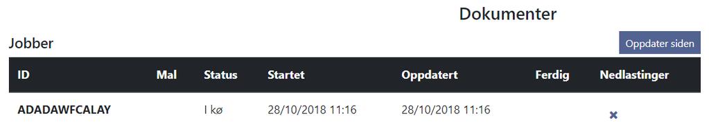 Når «Status» står til «Ferdig» kan dokumentene lastes ned til egen maskin.
