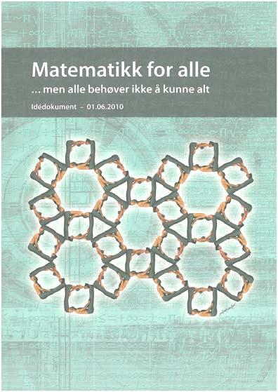 09.09 for å lage en utredning om fremtidens matematikkfag, og