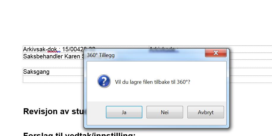 4. Produksjon av selve saksframlegget i word via 360 - forts 1.