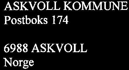 Holm - wo E ASKVOLL KOMMUNE Postboks 174 Kartverket 6988 ASKVOLL Norge Dykkar ref.: Vår ref. Dato: Sak/dok.: 06/04071-65 29-01-2019 Ark.: 326.