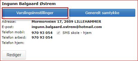 Varslingsinnstillinger Nederst på siden til foresatte er det en knapp som heter