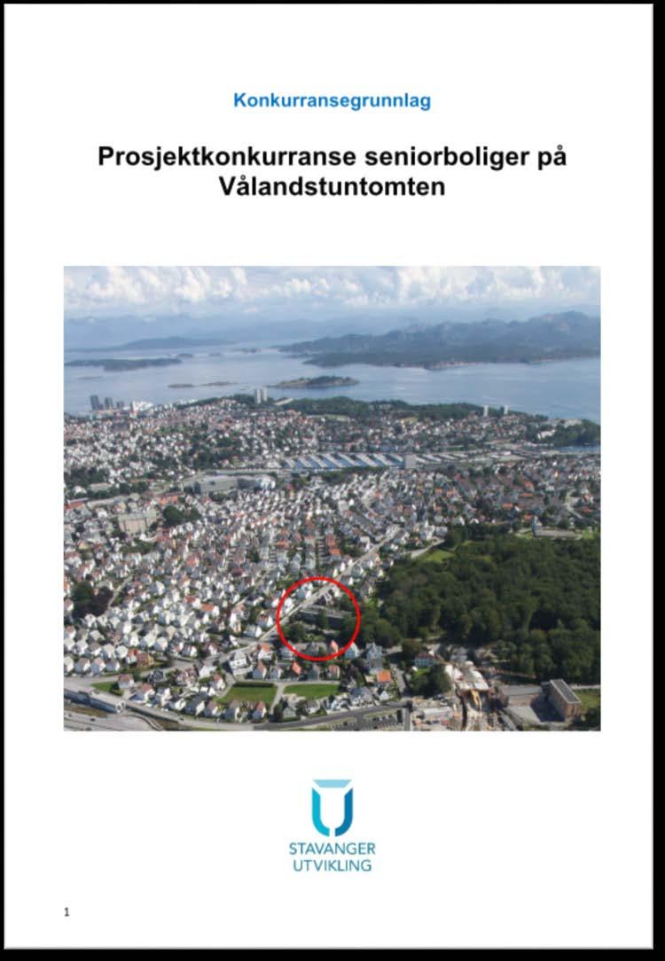 PROSJEKTKONKURRANSEN - KRAV OG KRITERIER Det stilles krav til gode møteplasser, fellesløsninger og universell utforming for hele anlegget.