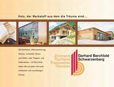 Gerhard Berchtold Zimmerei GmbH 6867 Schwarzenberg T 05512/2923 info@berchtoldholz.