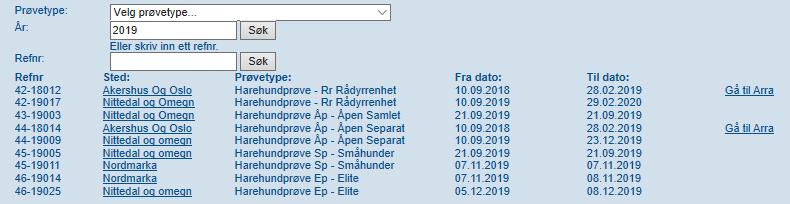 Du kan da enten velge å søke opp alle klubbens prøver for inneværende år eller skrive inn ref-nr.