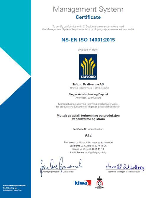 Sertifiseringer Sertifisering NS-EN ISO 14001:2004 i 2010 Miljø Resertifisering NS-EN ISO 14001:2004 i 2013 Resertifisering NS-EN ISO 14001:2015 i 2016 - ny