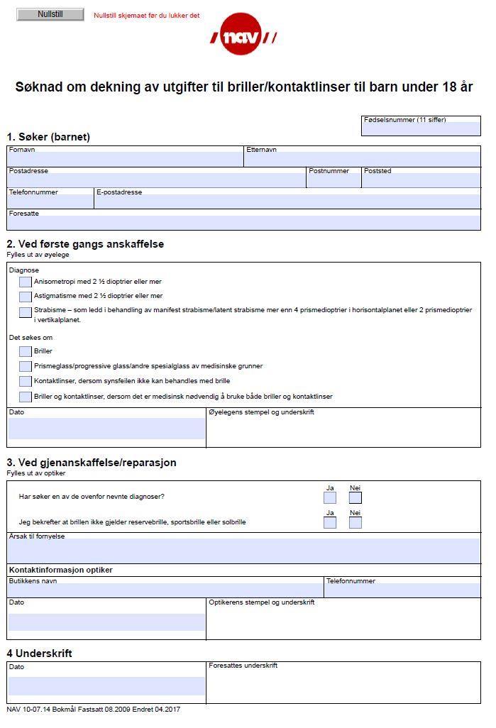 Briller til barn og ungdom under 18 år Søknadsskjema NAV10-07.
