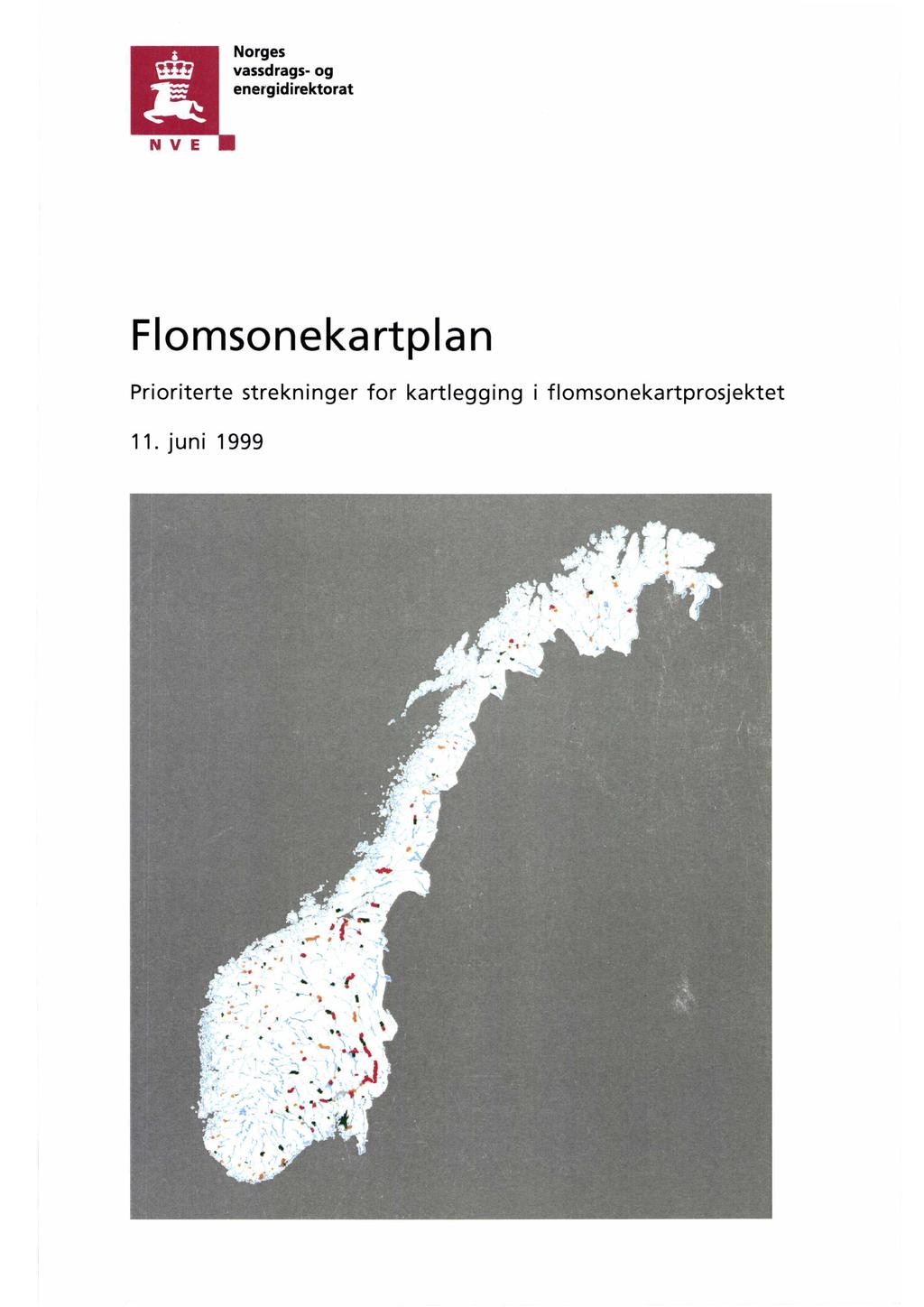 Norges vassdrags-og energidirektorat F\omsonekartp\an r kartiegging i flomsonekartprosjektet Prioriterte strekninger fo.