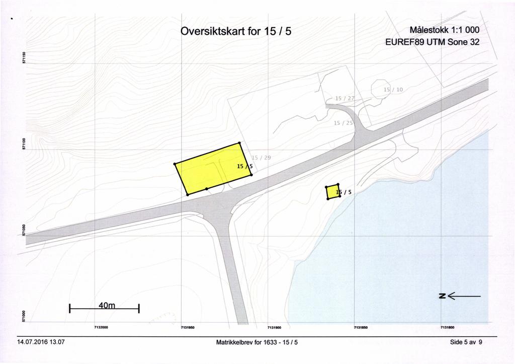 Oversiktskartfor 15 / 5 Målestokk1:1 000 EUREF89 UTM Sone 32 / 5 ;:.