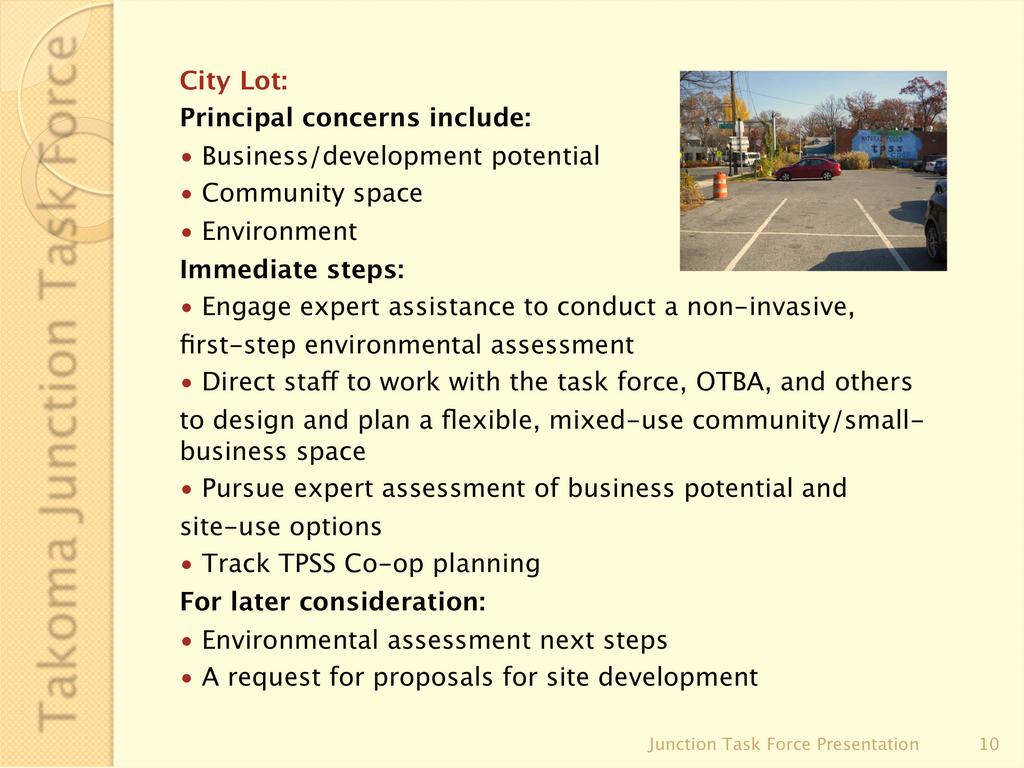 flexible, mixed-use community/smallbusiness space Pursue expert assessment of business potential and site-use options Track TPSS Co-op